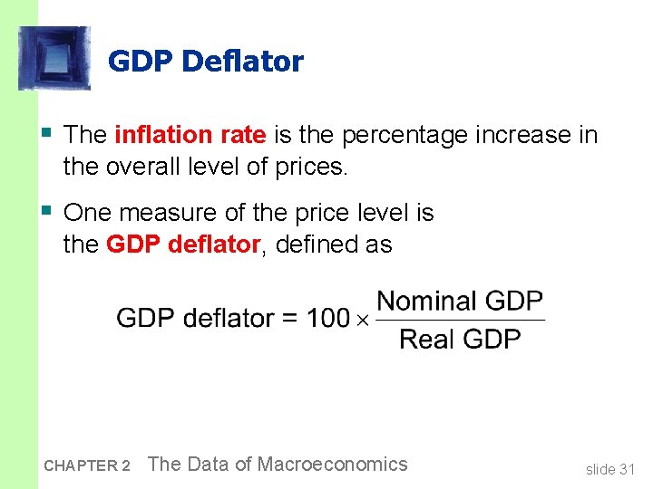 GDP Deflator § The inflation rate is the percentage increase in the overall level