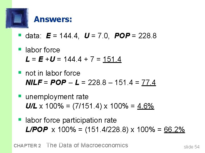 Answers: § data: E = 144. 4, U = 7. 0, POP = 228.