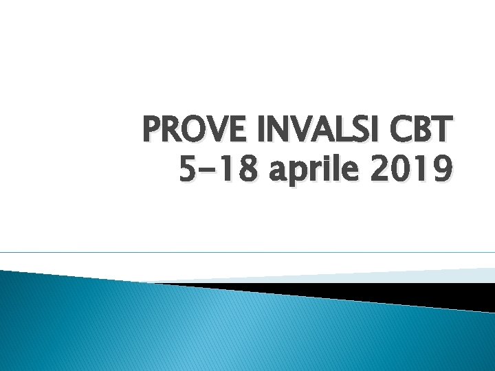 PROVE INVALSI CBT 5 -18 aprile 2019 