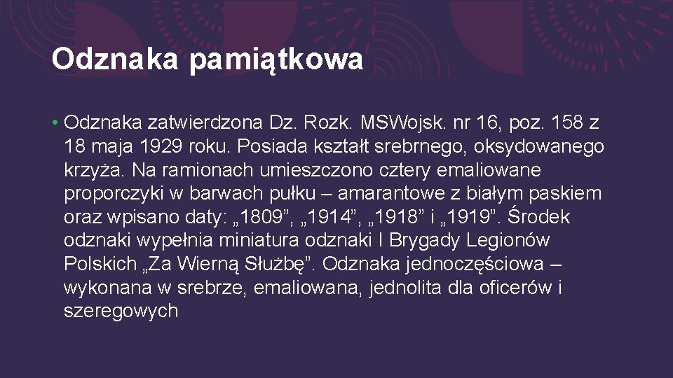 Odznaka pamiątkowa • Odznaka zatwierdzona Dz. Rozk. MSWojsk. nr 16, poz. 158 z 18