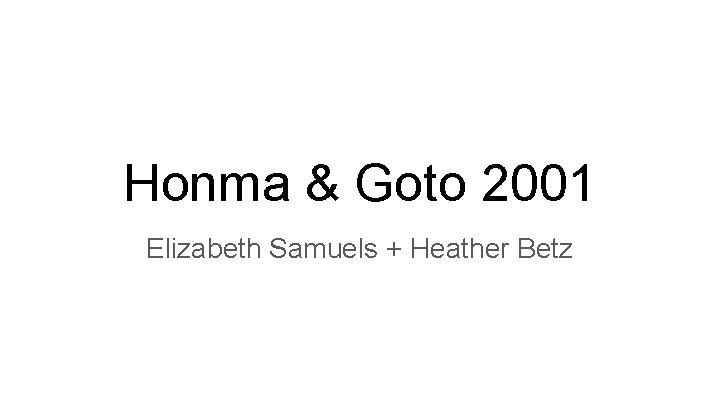 Honma & Goto 2001 Elizabeth Samuels + Heather Betz 