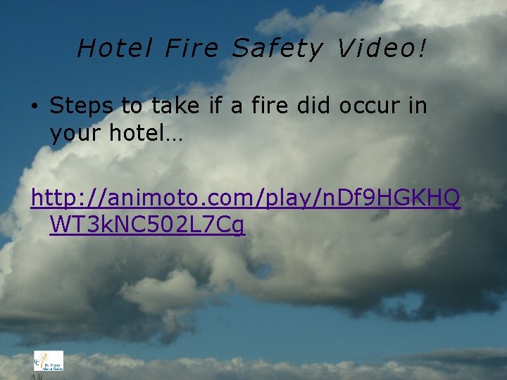 Hotel Fire Safety Video! • Steps to take if a fire did occur in