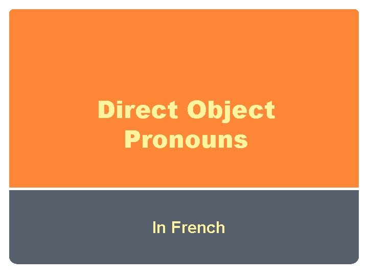 Direct Object Pronouns In French 