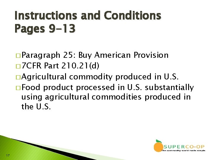 Instructions and Conditions Pages 9 -13 � Paragraph 25: Buy American Provision � 7