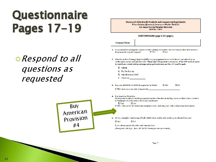 Questionnaire Pages 17 -19 R Respond to all questions as requested Buy American Provision