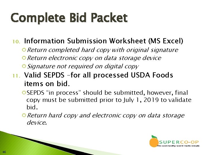 Complete Bid Packet 10. 11. Information Submission Worksheet (MS Excel) RReturn completed hard copy