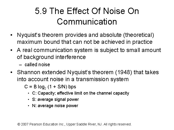 5. 9 The Effect Of Noise On Communication • Nyquist’s theorem provides and absolute