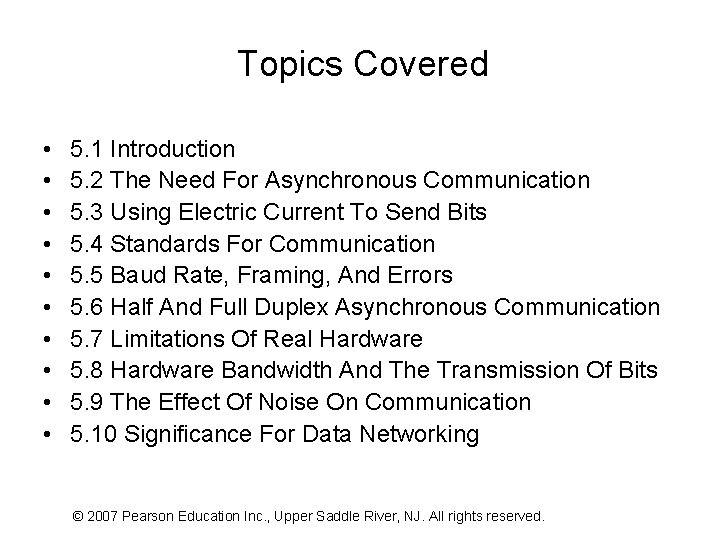 Topics Covered • • • 5. 1 Introduction 5. 2 The Need For Asynchronous