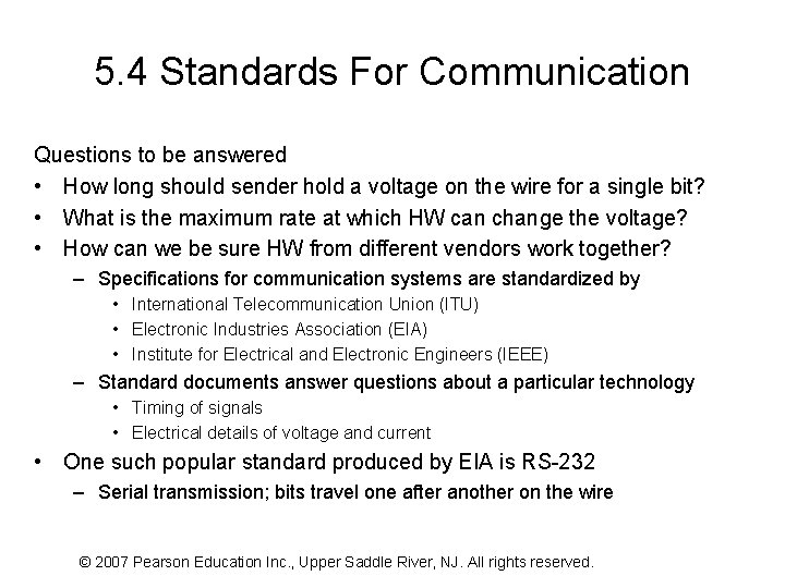 5. 4 Standards For Communication Questions to be answered • How long should sender