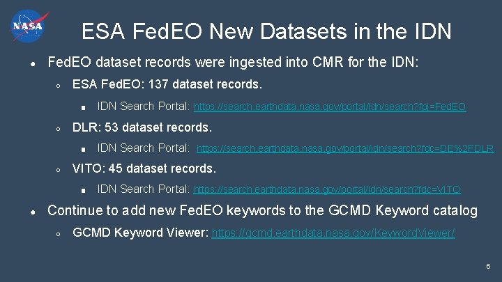 ESA Fed. EO New Datasets in the IDN ● Fed. EO dataset records were