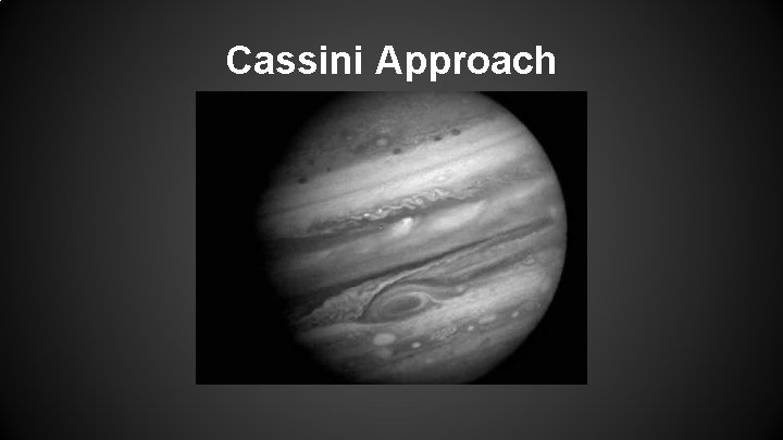 Cassini Approach 