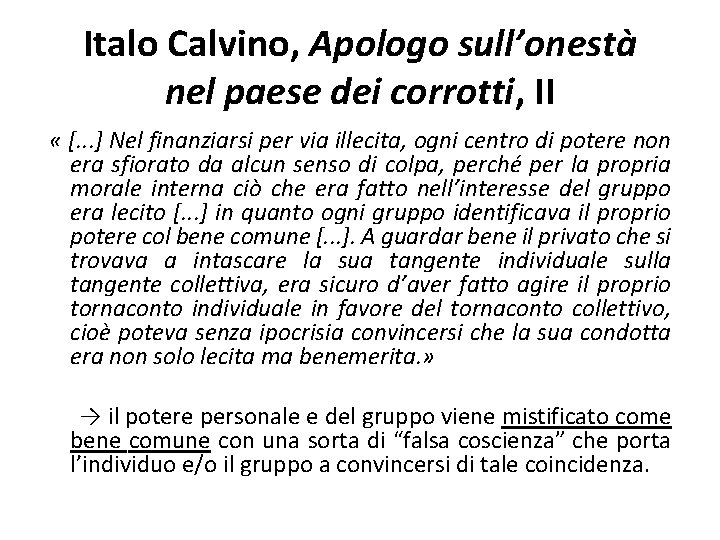 Italo Calvino, Apologo sull’onestà nel paese dei corrotti, II « [. . . ]