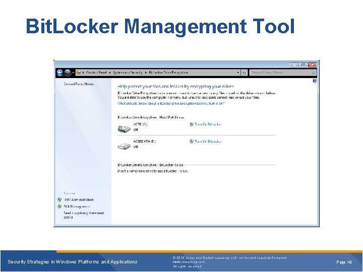 Bit. Locker Management Tool Security Strategies in Windows Platforms and Applications © 2015 Jones