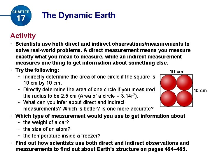 CHAPTER 17 The Dynamic Earth Activity • Scientists use both direct and indirect observations/measurements