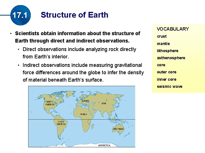 17. 1 Structure of Earth • Scientists obtain information about the structure of Earth