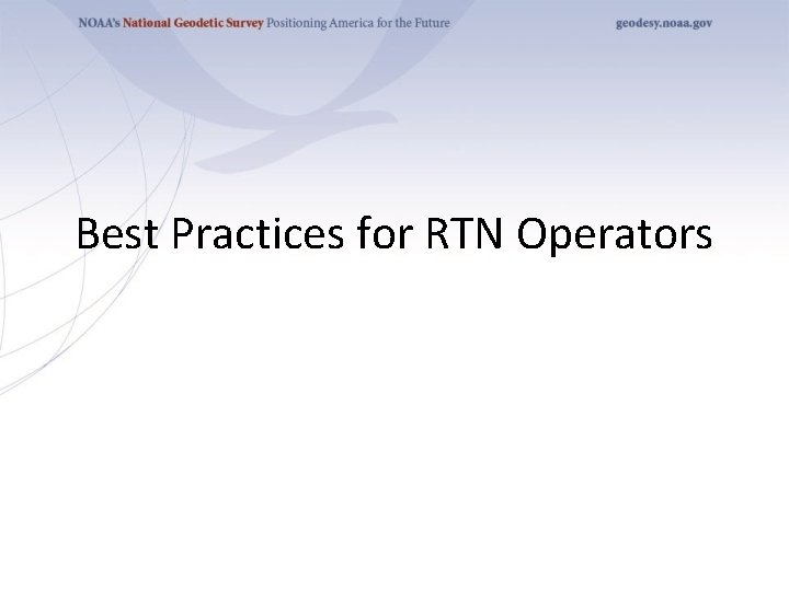 Best Practices for RTN Operators 