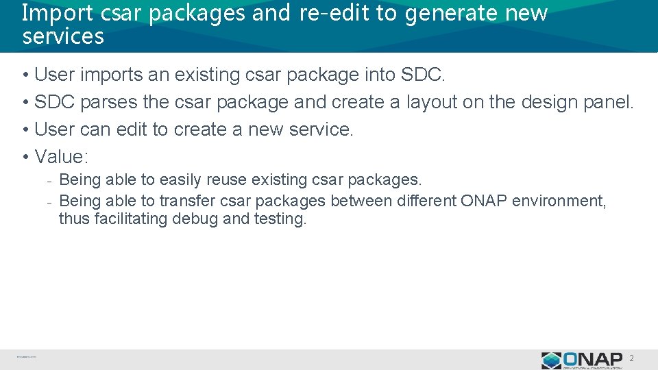 Import csar packages and re-edit to generate new services • User imports an existing