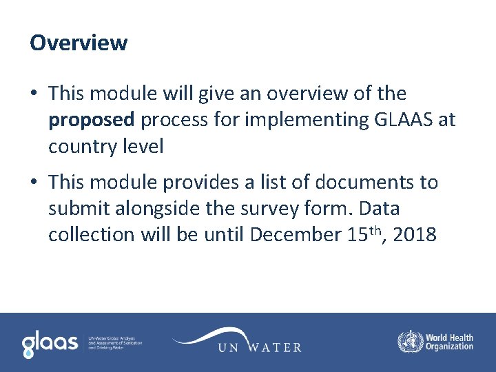 Overview • This module will give an overview of the proposed process for implementing