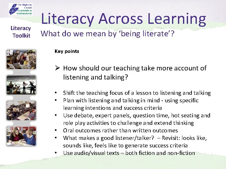 Literacy Toolkit Literacy Across Learning What do we mean by ‘being literate’? Key points