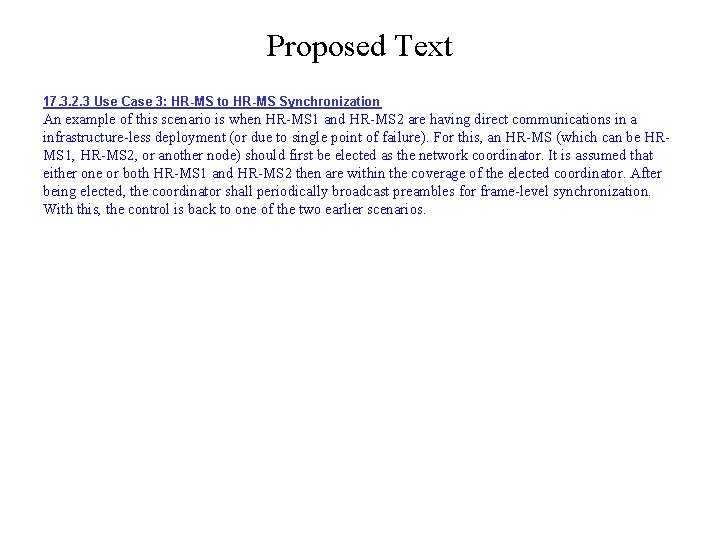 Proposed Text 17. 3. 2. 3 Use Case 3: HR-MS to HR-MS Synchronization An