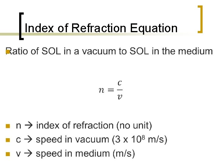Index of Refraction Equation n 
