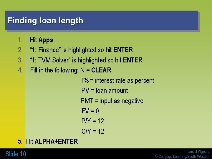 Finding loan length 1. 2. 3. 4. Hit Apps “ 1: Finance” is highlighted