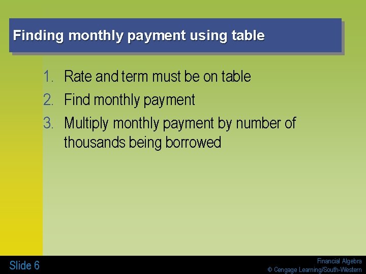 Finding monthly payment using table 1. Rate and term must be on table 2.