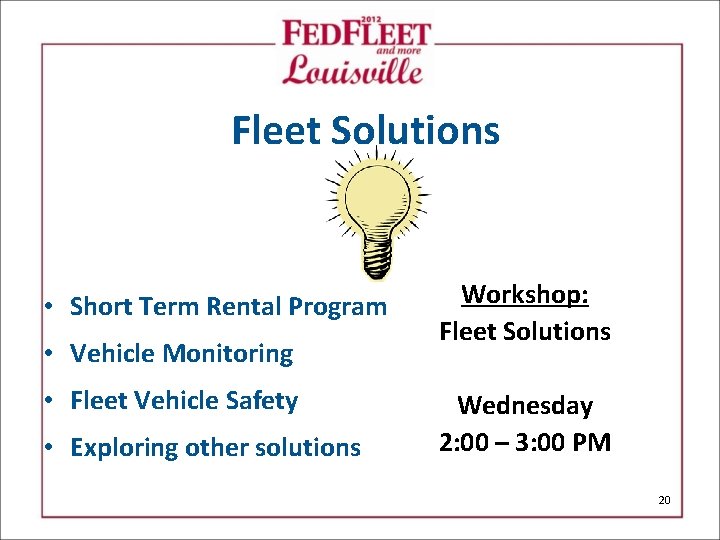 Fleet Solutions • Short Term Rental Program • Vehicle Monitoring • Fleet Vehicle Safety