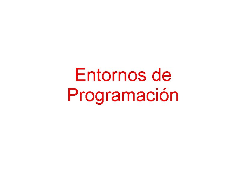 Entornos de Programación 