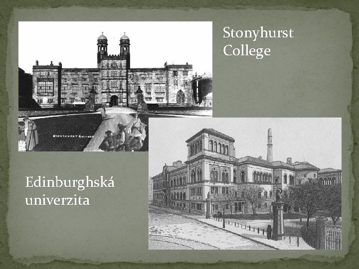 Stonyhurst College Edinburghská univerzita 