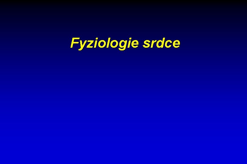 Fyziologie srdce 