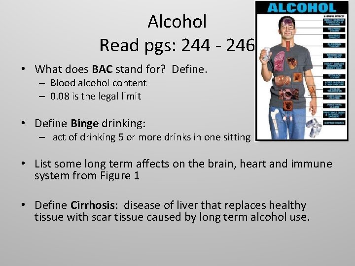 Alcohol Read pgs: 244 - 246 • What does BAC stand for? Define. –