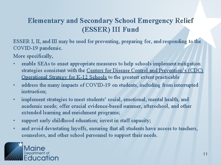 Elementary and Secondary School Emergency Relief (ESSER) III Fund ESSER I, II, and III