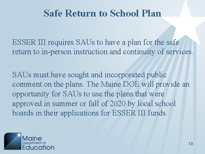 Safe Return to School Plan ESSER III requires SAUs to have a plan for