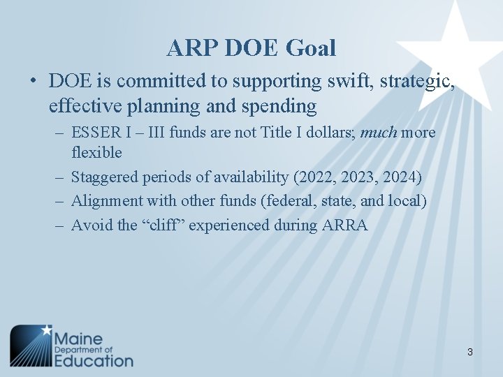 ARP DOE Goal • DOE is committed to supporting swift, strategic, effective planning and