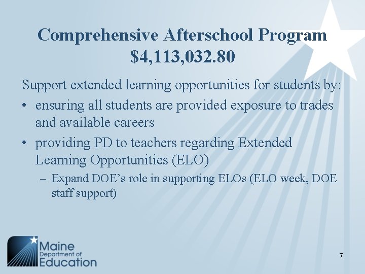 Comprehensive Afterschool Program $4, 113, 032. 80 Support extended learning opportunities for students by: