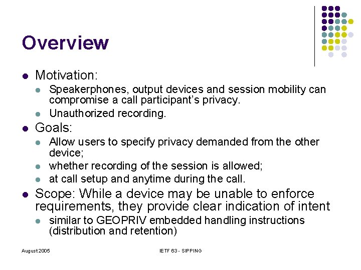 Overview l Motivation: l l l Goals: l l Speakerphones, output devices and session