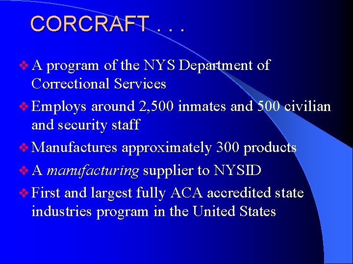 CORCRAFT. . . v. A program of the NYS Department of Correctional Services v