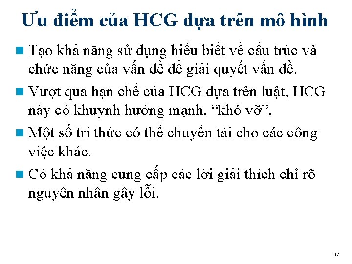 Ưu điểm của HCG dựa trên mô hình n Tạo khả năng sử dụng