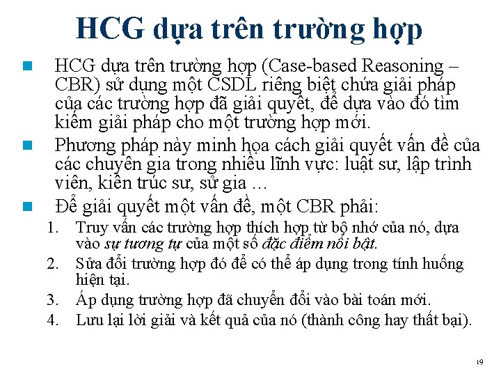 HCG dựa trên trường hợp n n n HCG dựa trên trường hợp (Case-based