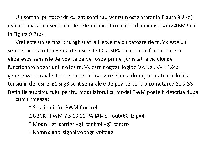 Un semnal purtator de curent continuu Vcr cum este aratat in Figura 9. 2