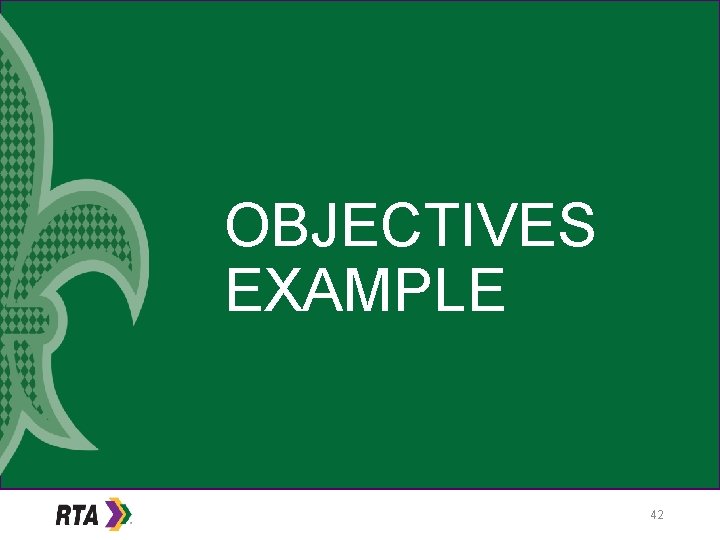 OBJECTIVES EXAMPLE 42 