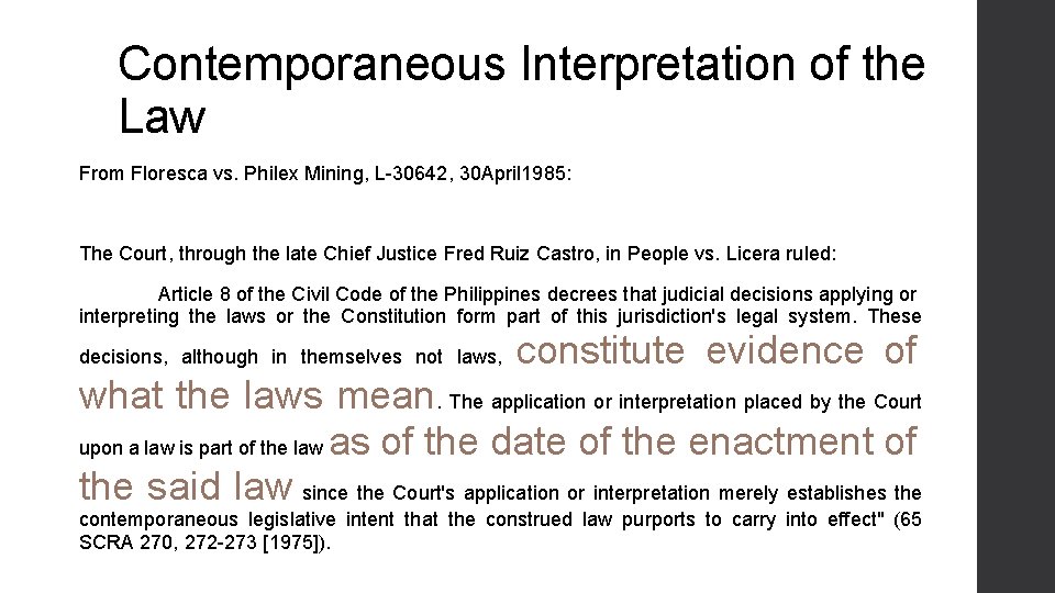 Contemporaneous Interpretation of the Law From Floresca vs. Philex Mining, L-30642, 30 April 1985: Contemporaneous Interpretation of the Law From Floresca vs. Philex Mining, L-30642, 30 April 1985: