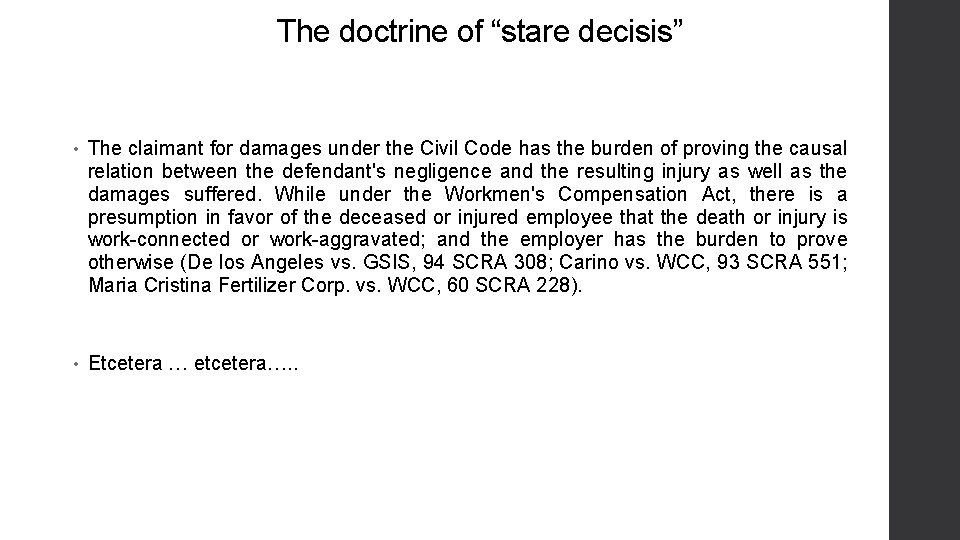 The doctrine of “stare decisis” • The claimant for damages under the Civil Code The doctrine of “stare decisis” • The claimant for damages under the Civil Code