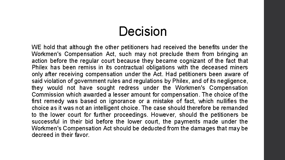 Decision WE hold that although the other petitioners had received the benefits under the Decision WE hold that although the other petitioners had received the benefits under the