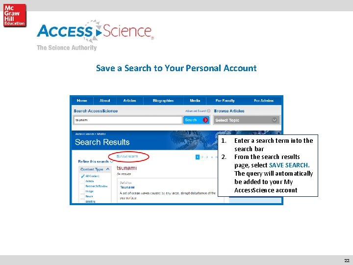 Save a Search to Your Personal Account 1. 2. Mc. Graw-Hill Professional Learn More.