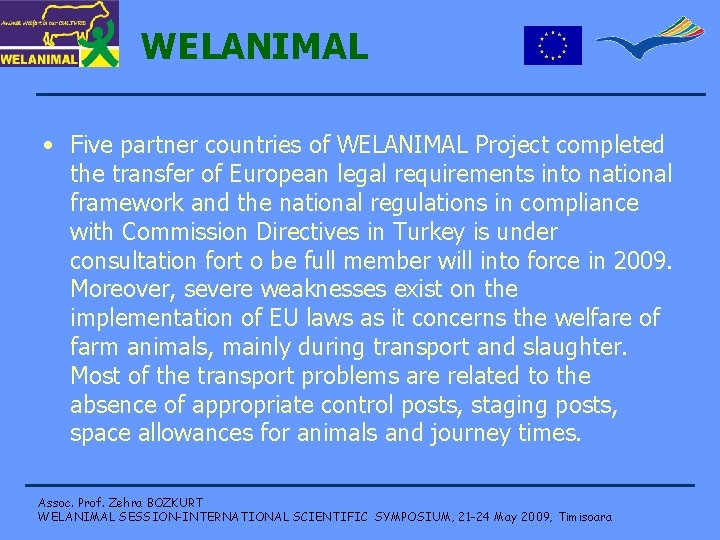 WELANIMAL • Five partner countries of WELANIMAL Project completed the transfer of European legal