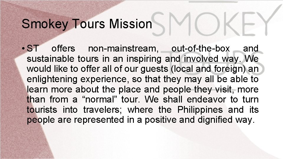 Smokey Tours Mission • ST offers non-mainstream, out-of-the-box and sustainable tours in an inspiring