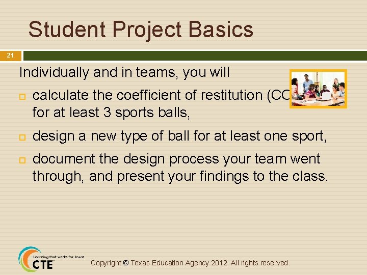 Student Project Basics 21 Individually and in teams, you will calculate the coefficient of