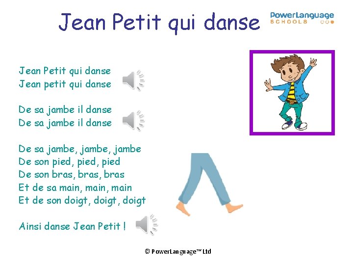 Jean Petit qui danse Jean petit qui danse De sa jambe il danse De Jean Petit qui danse Jean petit qui danse De sa jambe il danse De
